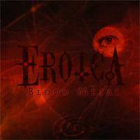 Eroica (ARG) : Blood Metal pt2